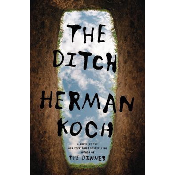 Pre-Owned The Ditch (Hardcover) 0525572384 9780525572381