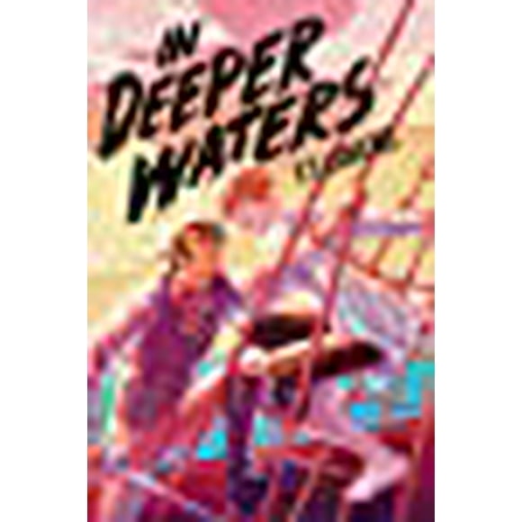 In Deeper Waters