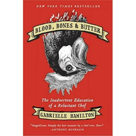 Blood, Bones, and Butter: The Inadvertent Education of a Reluctant Chef, Pre-Owned (Hardcover)