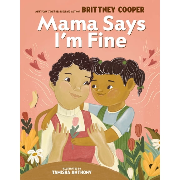 Mama Says I'm Fine, (Hardcover)