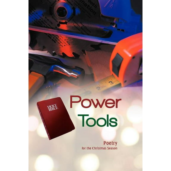Power Tools: Poetry for the Christmas Season (Paperback)