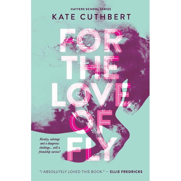Hatters School For The Love of Fly, Book 1, (Paperback)