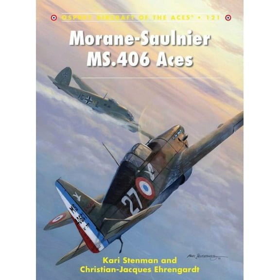 Aircraft of the Aces: Morane-Saulnier MS.406 Aces (Series #121) (Paperback)