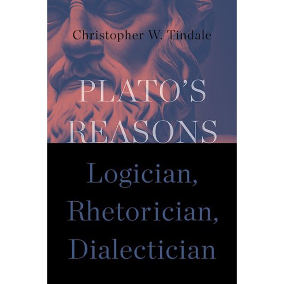 Pre-Owned Suny Ancient Greek Philosophy: Plato's Reasons: Logician, Rhetorician, Dialectician (Hardcover)