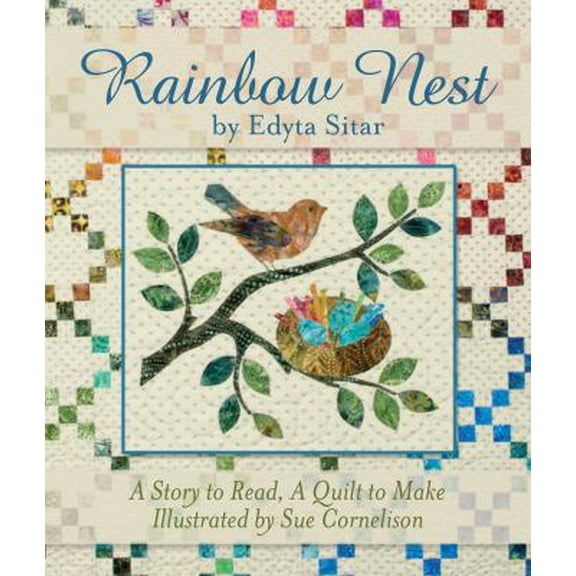 Pre-Owned Rainbow Nest: A Story to Read, a Quilt to Make (Paperback) 1935726552 9781935726555
