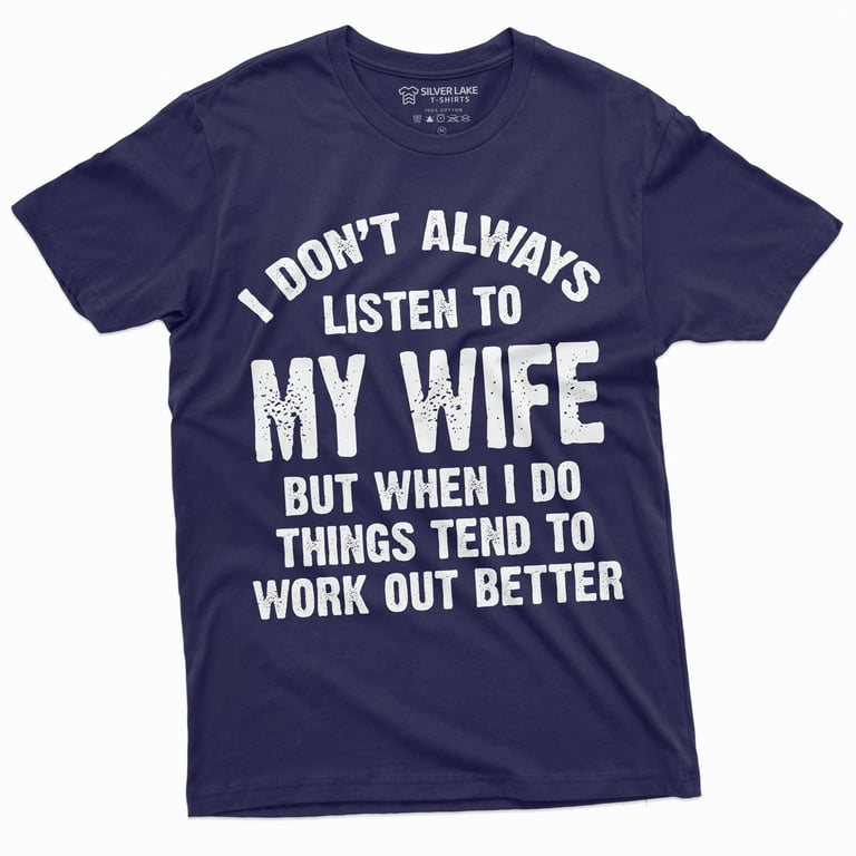 Funny wife hotsell t shirts