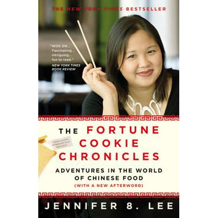 The Fortune Cookie Chronicles : Adventures in the World of Chinese (Best Chinese Fortune Cookie Sayings)
