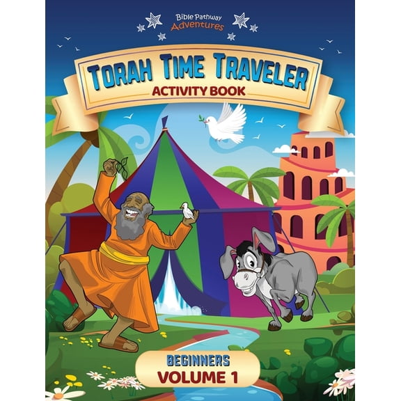 Torah Time Traveler Series for Beginners Torah Time Traveler Activity Book for Beginners (Volume 1), Book 1, (Paperback)