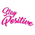 thumbnail image 2 of VWAQ Stay Positive Vinyl Wall Decal, Uplifting Positivity Wall Decor -18120 (Hot Pink, 9" H X 15" W), 2 of 2