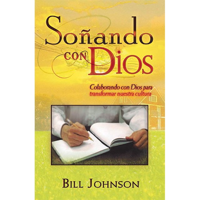 Dreaming with God (Spanish Edition): Colaborando con Dios para transformar nuestra cultura