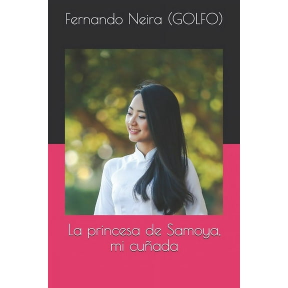 La princesa de Samoya, mi cuñada (Paperback)