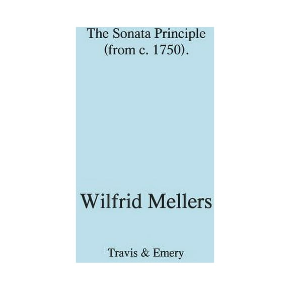 The Sonata Principle (from c. 1750) (Paperback)