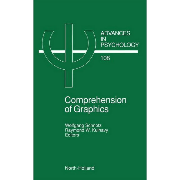 Advances in Psychology Comprehension of Graphics: Volume 108, Book 108, (Hardcover)