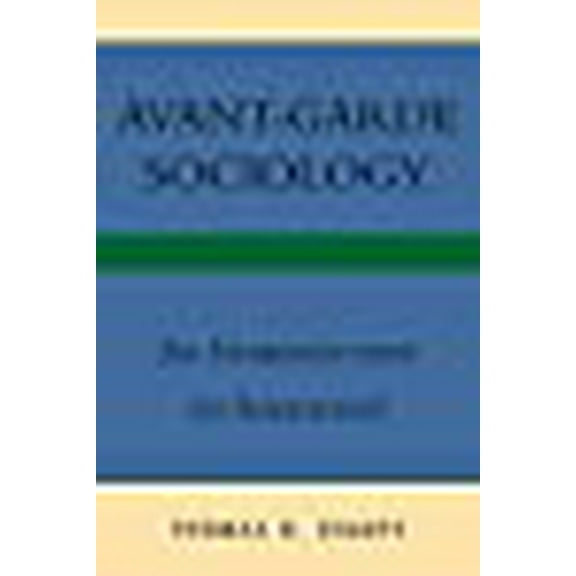 Avant-Garde Sociology: An Introduction to Sociology
