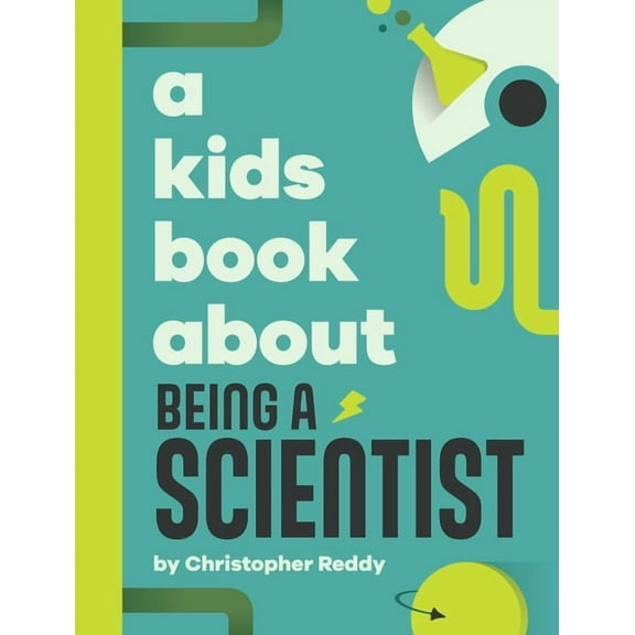 A Kids Book About Being a Scientist, (Hardcover)