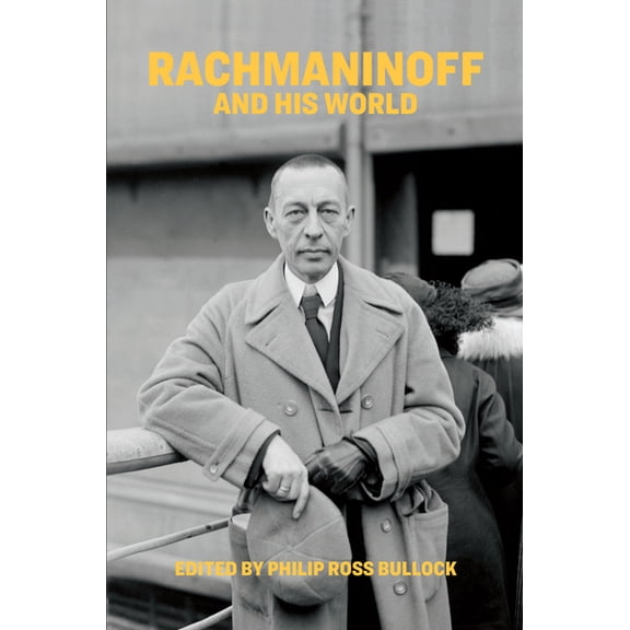 Bard Music Festival Rachmaninoff and His World, (Paperback)