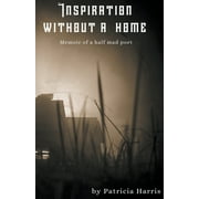 Inspiration Without a Home (Paperback)
