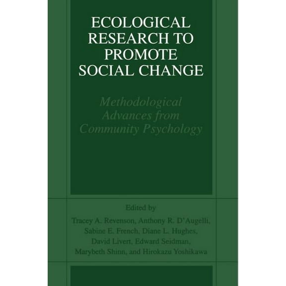 Ecological Research to Promote Social Change: Methodological Advances from Community Psychology, (Paperback)