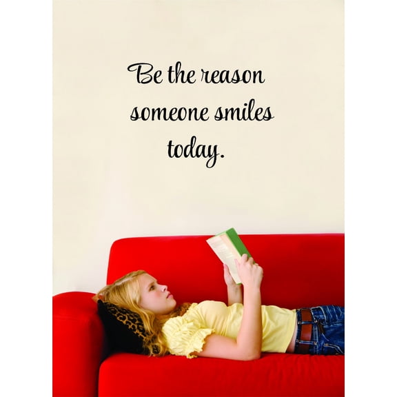 Be The Reason Someone Smiles Today. Motivational Inspirational Quote Vinyl Wall Decal 22x28 Inches
