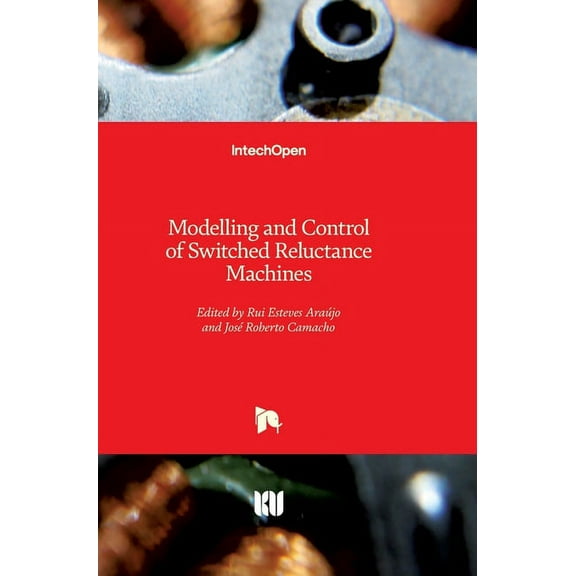 Modelling and Control of Switched Reluctance Machines (Hardcover)