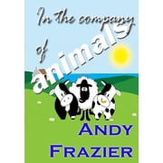In the Company of Animals, (Paperback)