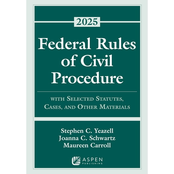 Supplements Federal Rules of Civil Procedure: With Selected Statutes, Cases, and Other Materials, 2025, (Paperback)