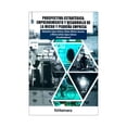 thumbnail image 1 of Libro Prospectiva Estrategica, Emprendimiento Y Desarrollo De La Micro Y Pequeña Empresa Tapa Blanda, Autor Alejandra Lopez Salazar, Editorial Fontamara, 1 of 2