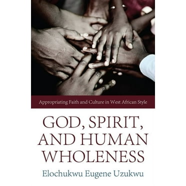 God, Spirit, and Human Wholeness (Paperback)