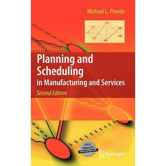 Planning and Scheduling in Manufacturing and Services, (Hardcover)