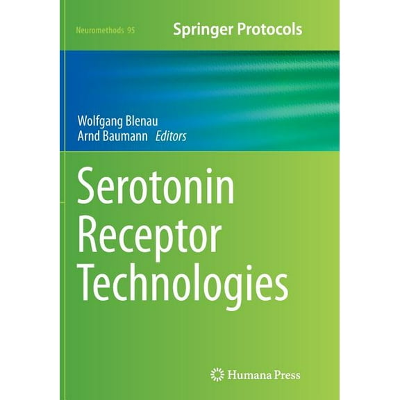 Neuromethods Serotonin Receptor Technologies, Book 95, (Paperback)