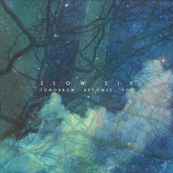 Slow Six - Tomorrow Becomes You - Music & Performance - CD