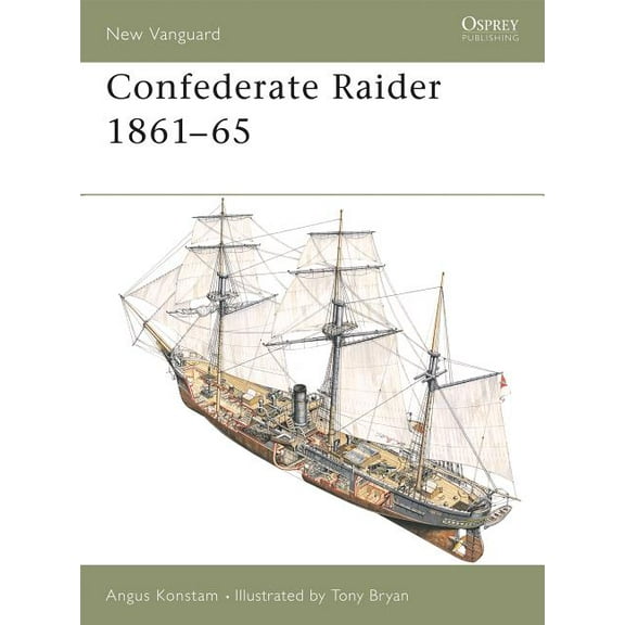 New Vanguard: Confederate Raider 1861–65 (Series #64) (Paperback)