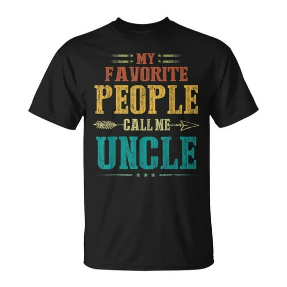 SR My Favorite People Call Me Uncle Fathers Day T-shirt