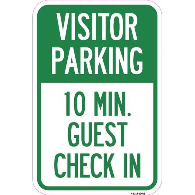 SignMission A-1218-23018 12 x 18 in. Aluminum Sign - Reserved Parking Sign Visitor Parking 10 Min. Guest Check In