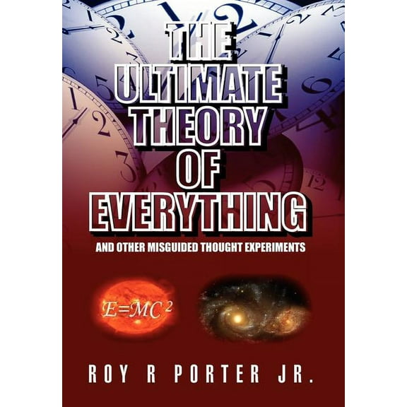 The Ultimate Theory of Everything, (Hardcover)
