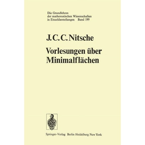 Grundlehren Der Mathematischen Wissensch Vorlesungen Über Minimalflächen, Book 199, (Paperback)