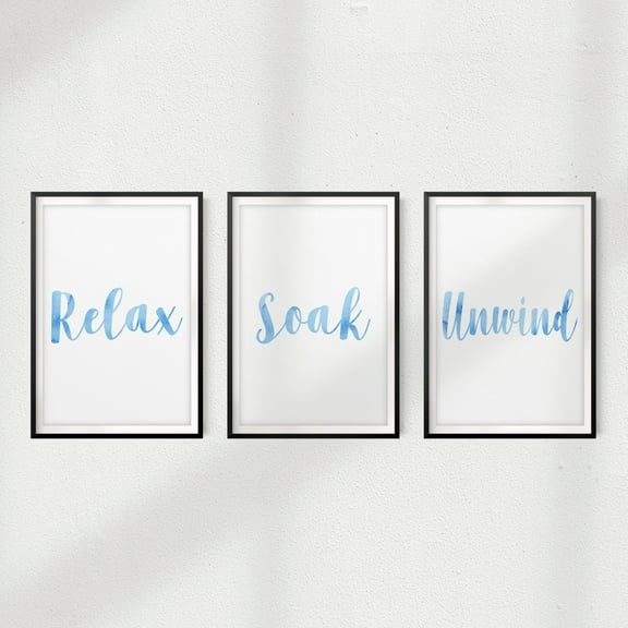 Relax, Soak, Unwind 5" x 7" UNFRAMED Prints (Set of 3) Home Décor, Quote Wall Art