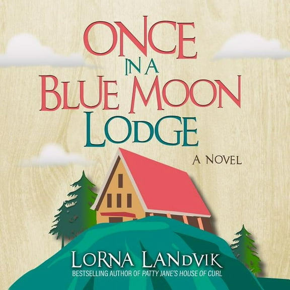 Once in a Blue Moon Lodge (Audiobook)