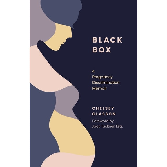 Black Box: A Pregnancy Discrimination Memoir, (Paperback)