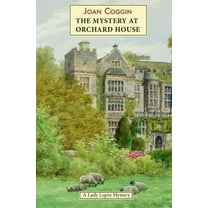 Lady Lupin Mysteries The Mystery at Orchard House: A Lady Lupin Mystery, Book 2, (Paperback)