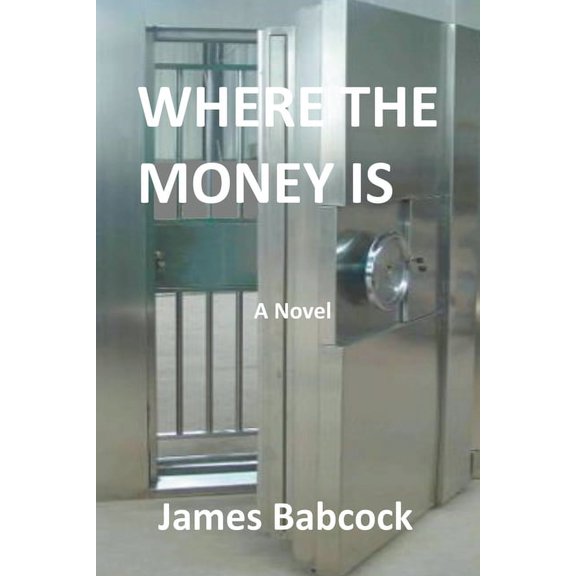 Where the Money Is, (Paperback)