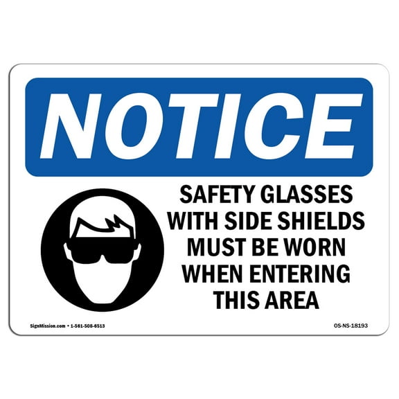 OSHA Notice Sign - Safety Glasses With Side Shields | Plastic Sign | Protect Your Business, Construction Site, Warehouse & Shop Area |  Made in the USA