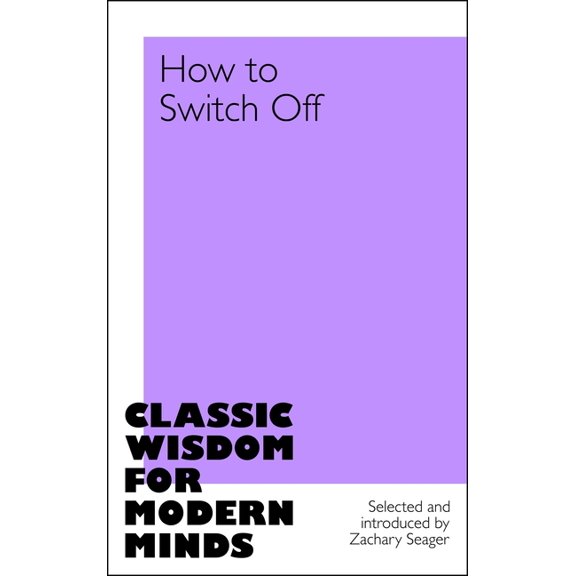 How to Switch Off, (Hardcover)