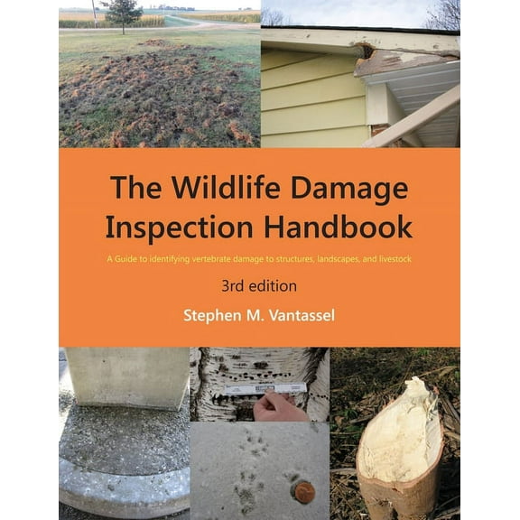 Wildlife Damage Inspection Handbook, 3rd edition (Paperback)