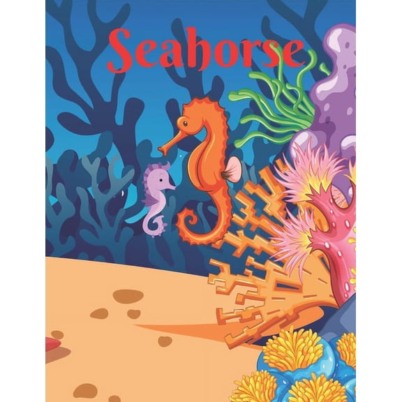 Requests & Feelings Seahorse: Children Books About Practice, Bedtime story, Fable Of Seahorse, tales to help children fall asleep fast. Fabl, Book 6, (Paperback)
