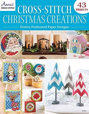 Cross-Stitch Christmas Creations : Festive Perforated Paper Designs 9781573675895 Used / Pre-owned