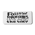 thumbnail image 1 of Saying Computer Mouse Pad, Follow Your Dreams They Know the Way Monochrome Calligraphy Graphic, Rectangle Non-Slip Rubber Mousepad X-Large, 35" x 15", Charcoal Grey and White, by Ambesonne, 1 of 2