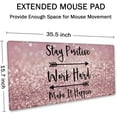 thumbnail image 2 of Desk Mat, Extended Gaming Mouse Pad 35.5x15.7 in Stay Positive Work Hard and Make It Happen Inspirational Quotes Mouse pad Art Rose Gold and Silver Glitter Black Quote Large Non-Slip Mousepad, 2 of 5