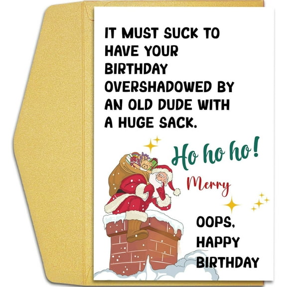 Funny Birthday Card - "Overshadowed by an Old Dude with a Huge Sack" Christmas Theme - Perfect for Celebrating Birthdays During the Holiday Season