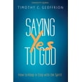 thumbnail image 1 of Pre-Owned Saying Yes to God: How to Keep in Step with the Spirit (Paperback) 1498297064 9781498297066, 1 of 2